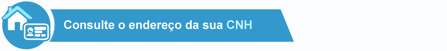 Consulte o endereço da sua CNH